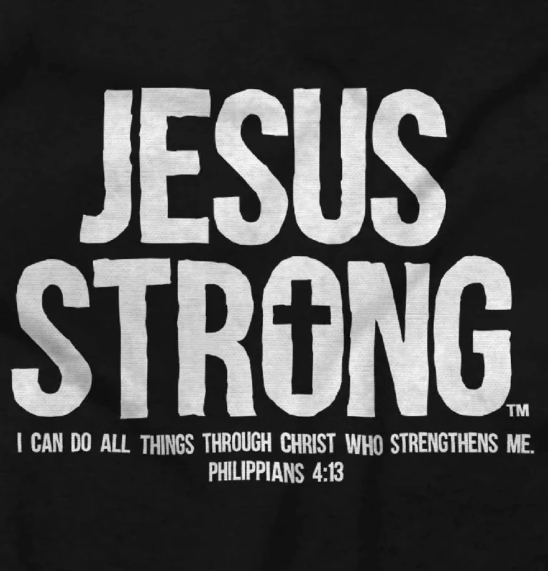 Jesus Strong Ladies T Shirt